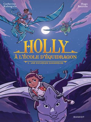 cover image of Holly à l'école d'équidragon, T2--Une excursion dangereuse